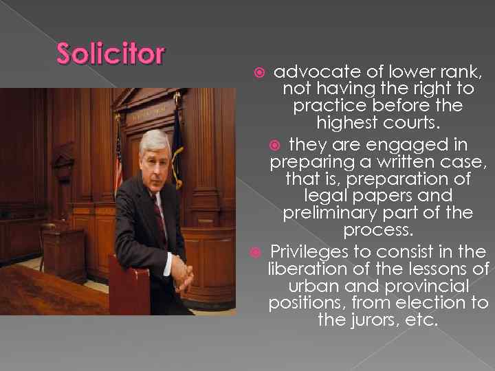 Solicitor advocate of lower rank, not having the right to practice before the highest