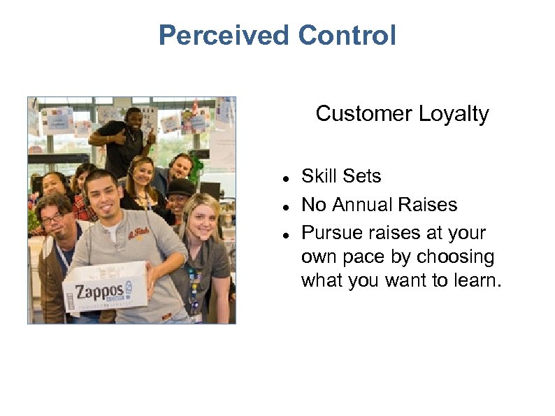 Perceived Control Customer Loyalty Skill Sets No Annual Raises Pursue raises at your own