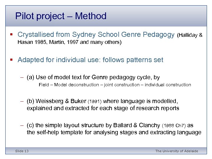 Pilot project – Method § Crystallised from Sydney School Genre Pedagogy (Halliday & Hasan