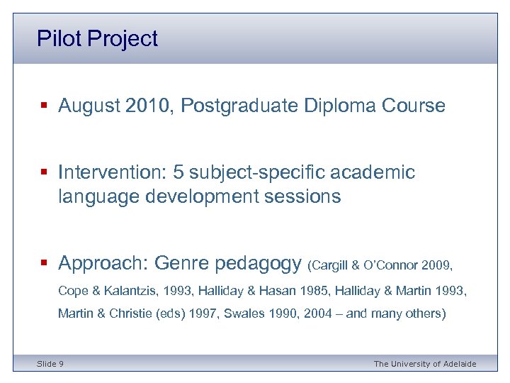 Pilot Project § August 2010, Postgraduate Diploma Course § Intervention: 5 subject-specific academic language