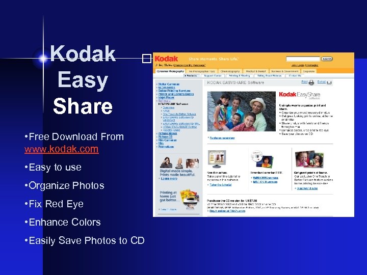  Kodak Easy Share • Free Download From www. kodak. com • Easy to