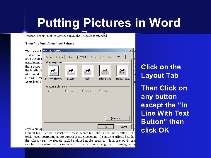 Putting Pictures in Word Click on the Layout Tab Then Click on any button