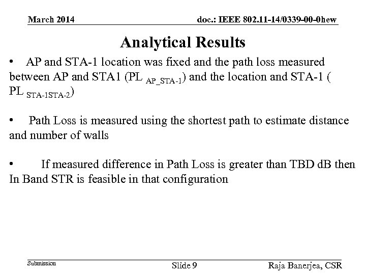 March 2014 doc. : IEEE 802. 11 -14/0339 -00 -0 hew Analytical Results •