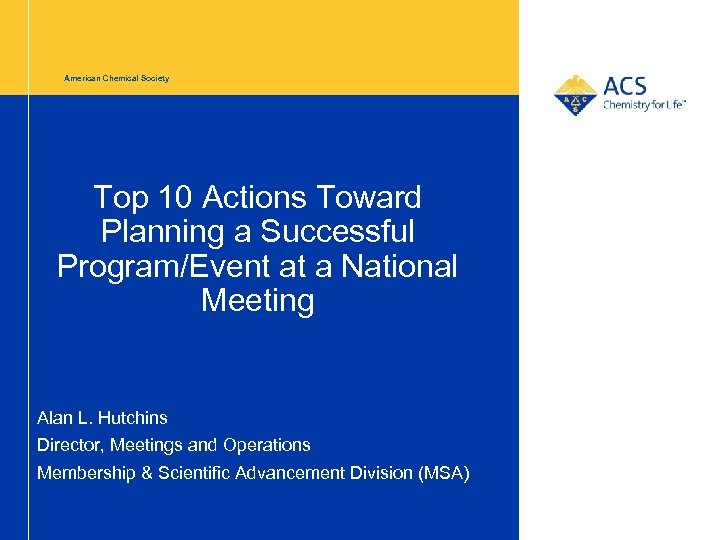 American Chemical Society Top 10 Actions Toward Planning a Successful Program/Event at a National