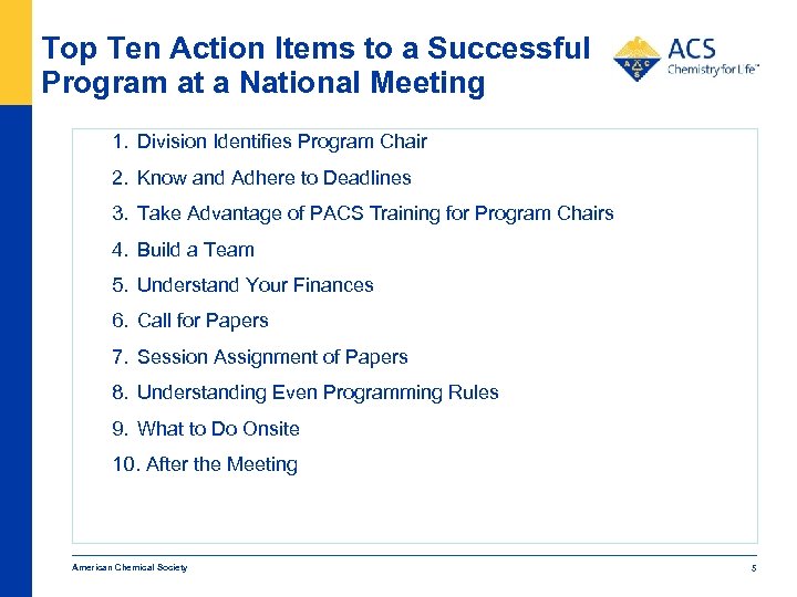 Top Ten Action Items to a Successful Program at a National Meeting 1. Division
