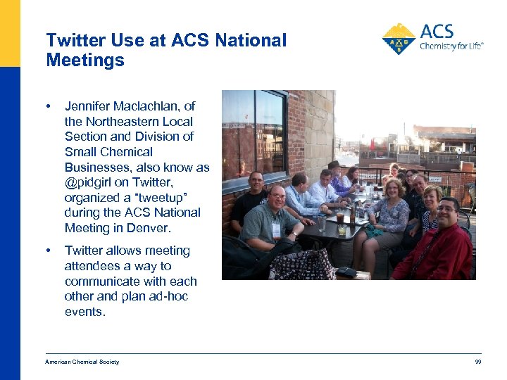 Twitter Use at ACS National Meetings • Jennifer Maclachlan, of the Northeastern Local Section