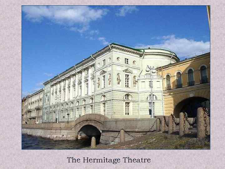 The Hermitage Theatre 