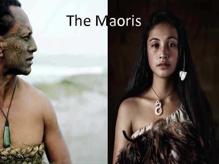 The Maoris 