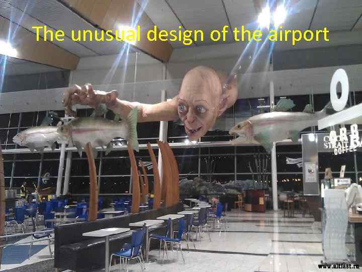 The unusual design of the airport 