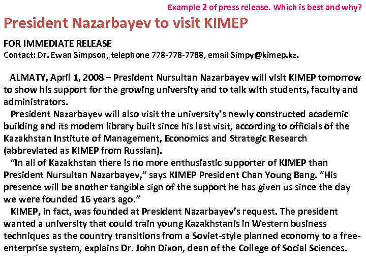 Example 2 of press release. Which is best and why? President Nazarbayev to visit