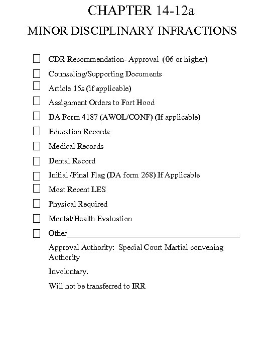 CHAPTER 14 -12 a MINOR DISCIPLINARY INFRACTIONS CDR Recommendation- Approval (06 or higher) Counseling/Supporting