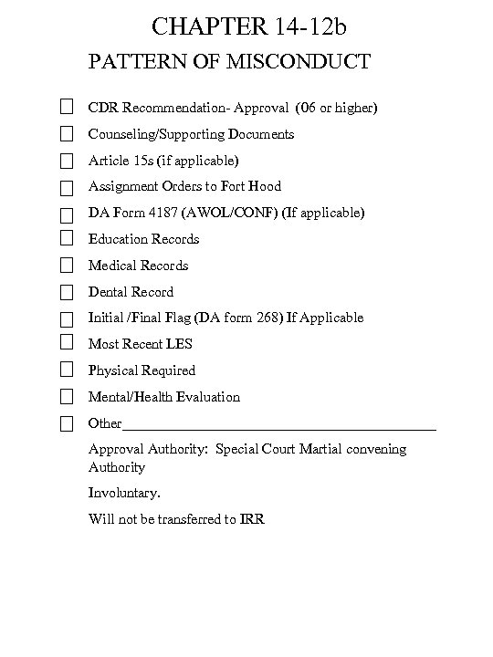 CHAPTER 14 -12 b PATTERN OF MISCONDUCT CDR Recommendation- Approval (06 or higher) Counseling/Supporting