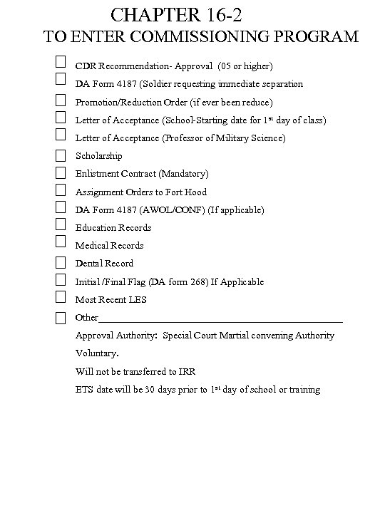 CHAPTER 16 -2 TO ENTER COMMISSIONING PROGRAM CDR Recommendation- Approval (05 or higher) DA