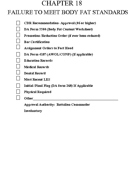 CHAPTER 18 FAILURE TO MEET BODY FAT STANDARDS CDR Recommendation- Approval (06 or higher)