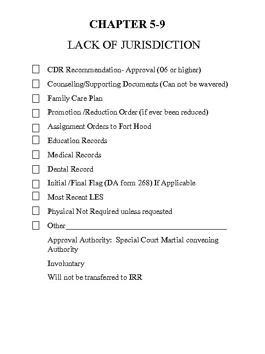 CHAPTER 5 -9 LACK OF JURISDICTION CDR Recommendation- Approval (06 or higher) Counseling/Supporting Documents