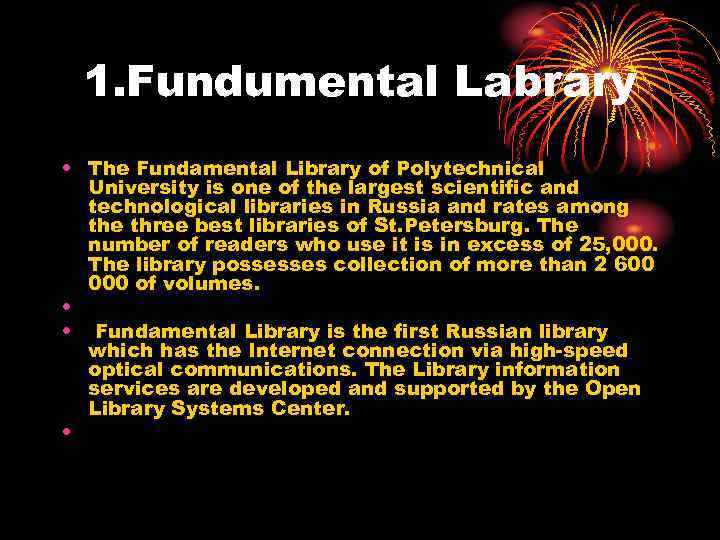 1. Fundumental Labrary • The Fundamental Library of Polytechnical University is one of the