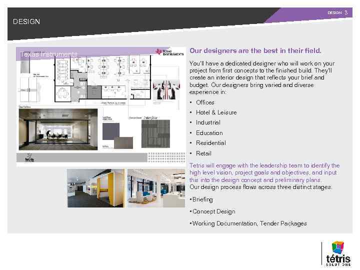 DESIGN Texas Instruments Our designers are the best in their field. You’ll have a