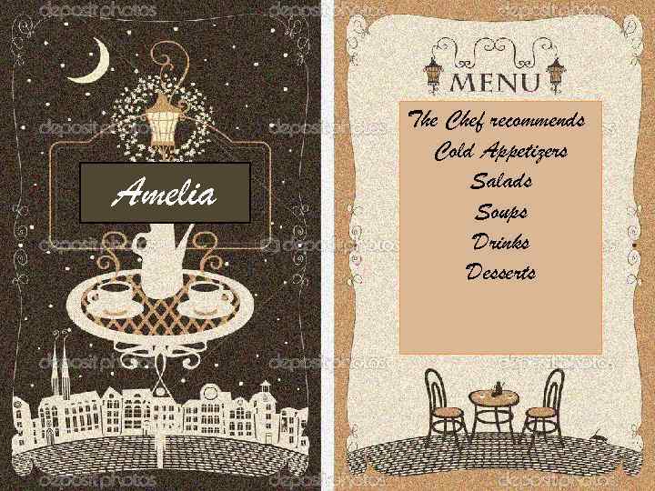 Amelia The Chef recommends Cold Appetizers Salads Soups Drinks Desserts 