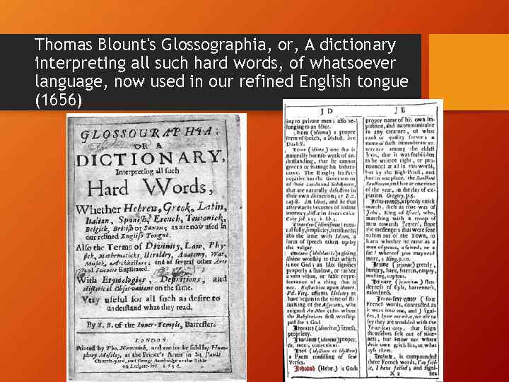 Thomas Blount's Glossographia, or, A dictionary interpreting all such hard words, of whatsoever language,