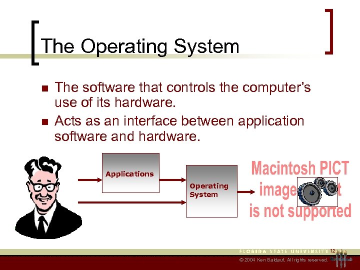 The Operating System n n The software that controls the computer’s use of its
