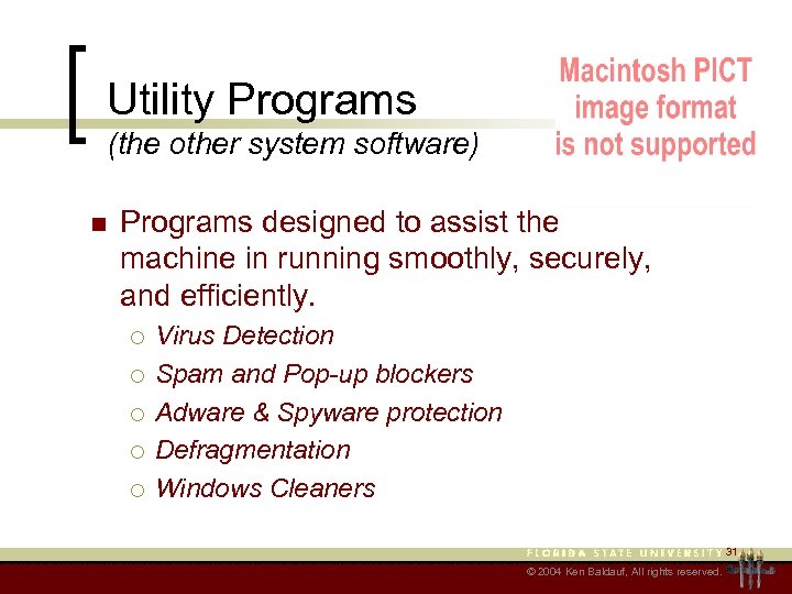 Utility Programs (the other system software) n Programs designed to assist the machine in