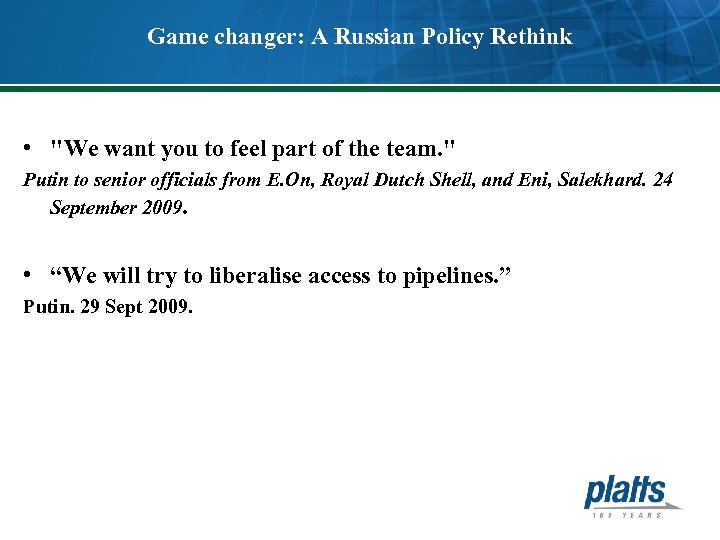 Game changer: A Russian Policy Rethink • "We want you to feel part of