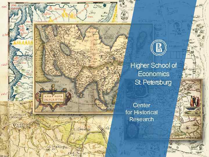 Higher School of Economics St. Petersburg Center for Historical Research 