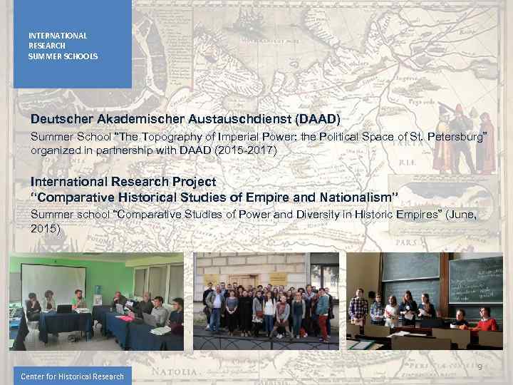 INTERNATIONAL RESEARCH SUMMER SCHOOLS Deutscher Akademischer Austauschdienst (DAAD) Summer School “The Topography of Imperial