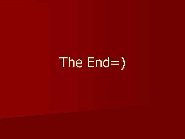 The End=) 