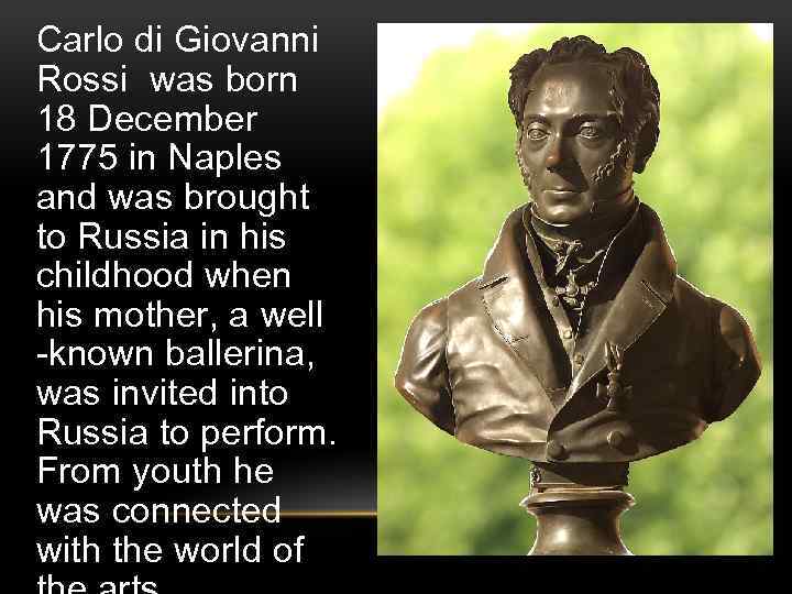 Carlo di Giovanni Rossi was born 18 December 1775 in Naples and was brought