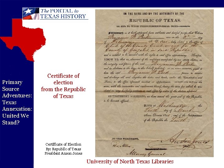 Primary Source Adventures: Texas Annexation: United We Stand? Certificate of election from the Republic