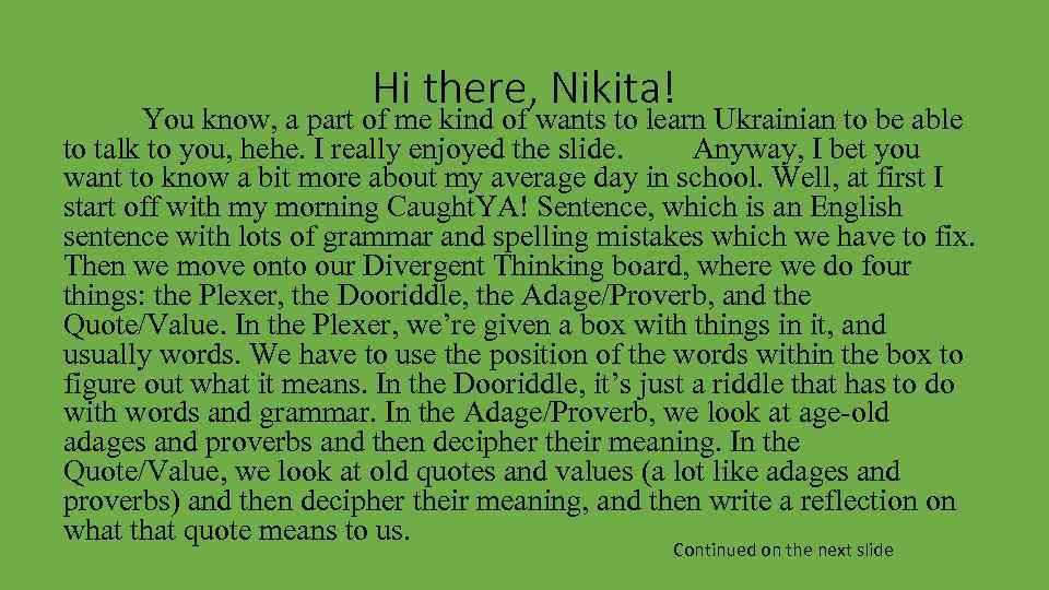 Hi there, Nikita! You know, a part of me kind of wants to learn