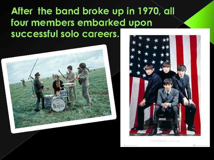 After the band broke up in 1970, all four members embarked upon successful solo