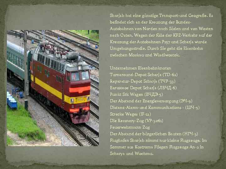 Sharjah hat eine günstige Transport-und Geografie. Es befindet sich an der Kreuzung der Bundes.
