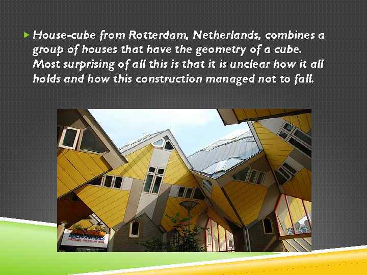  House-cube from Rotterdam, Netherlands, combines a group of houses that have the geometry