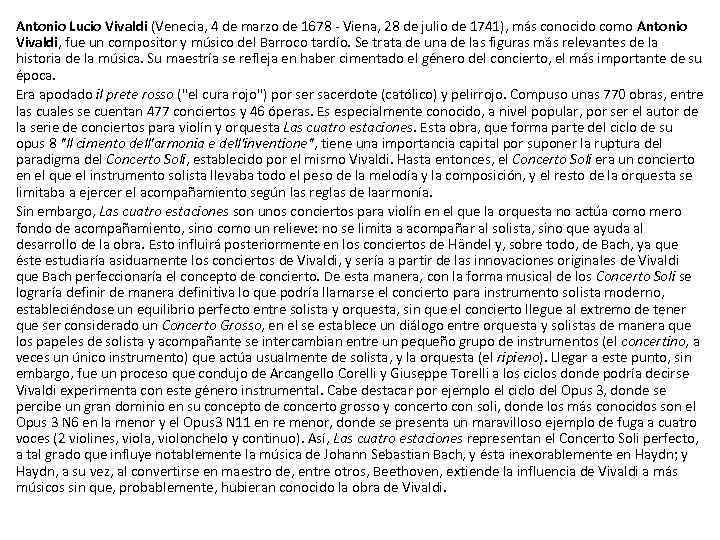 Antonio Lucio Vivaldi (Venecia, 4 de marzo de 1678 - Viena, 28 de julio