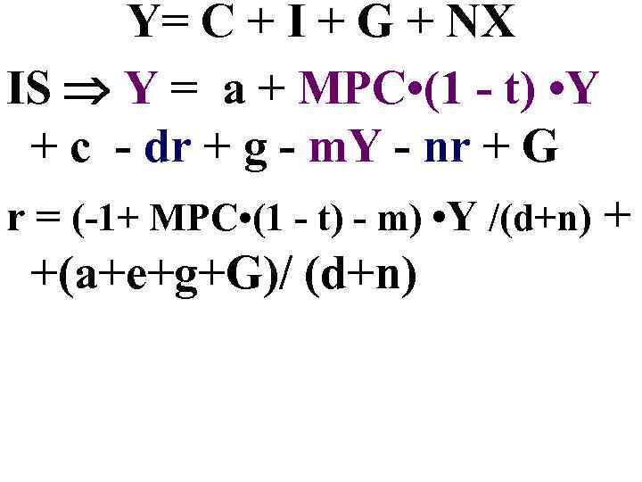 Y c. Y C I G NX. Формула y=c+i+g+NX. Y C I G макроэкономика MPC. Y C I G NX расшифровка.