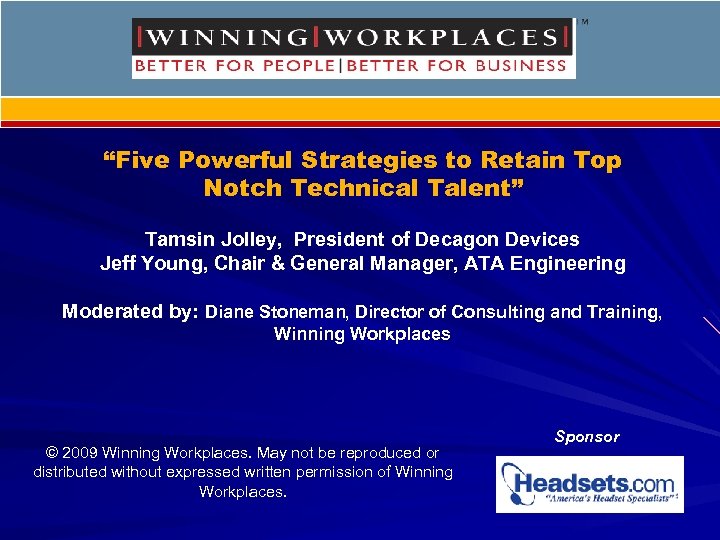 “Five Powerful Strategies to Retain Top Notch Technical Talent” Tamsin Jolley, President of Decagon