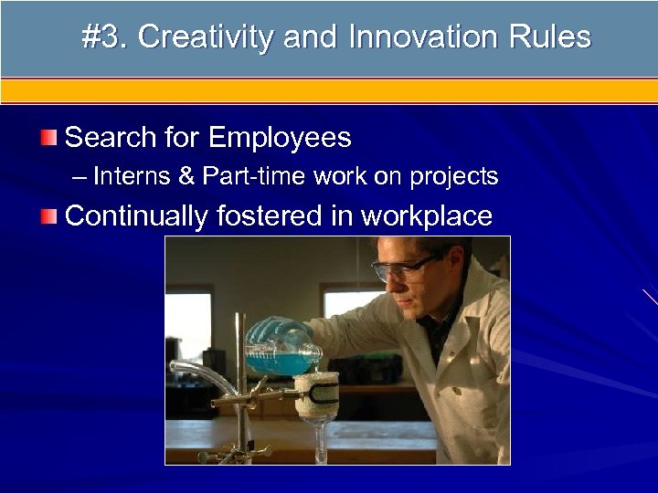 #3. Creativity and Innovation Rules #3 Creativity Search for Employees – Interns & Part-time