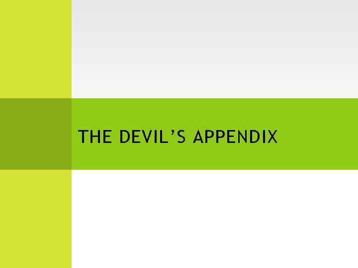 THE DEVIL’S APPENDIX 