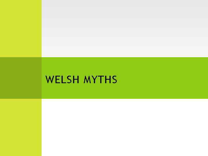 WELSH MYTHS 