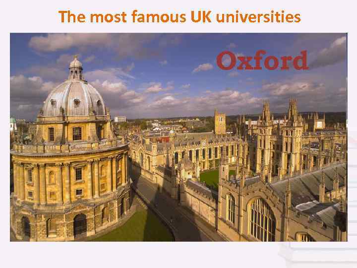 The most famous UK universities Oxford 