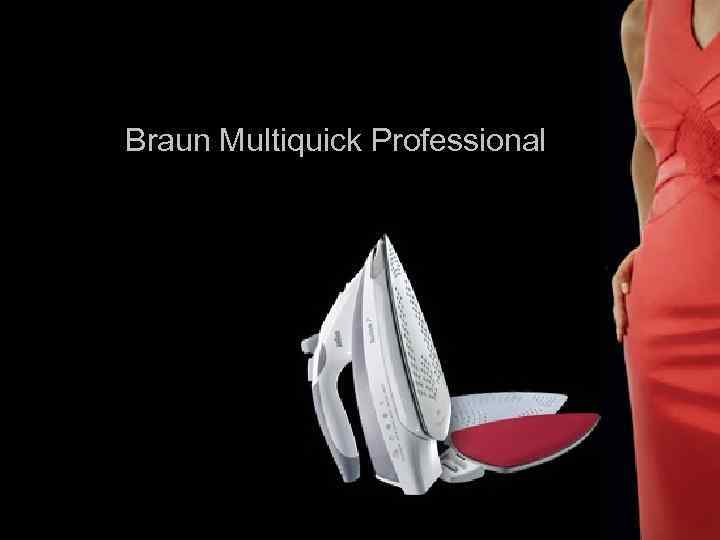 Braun Multiquick Professional Multiquick 