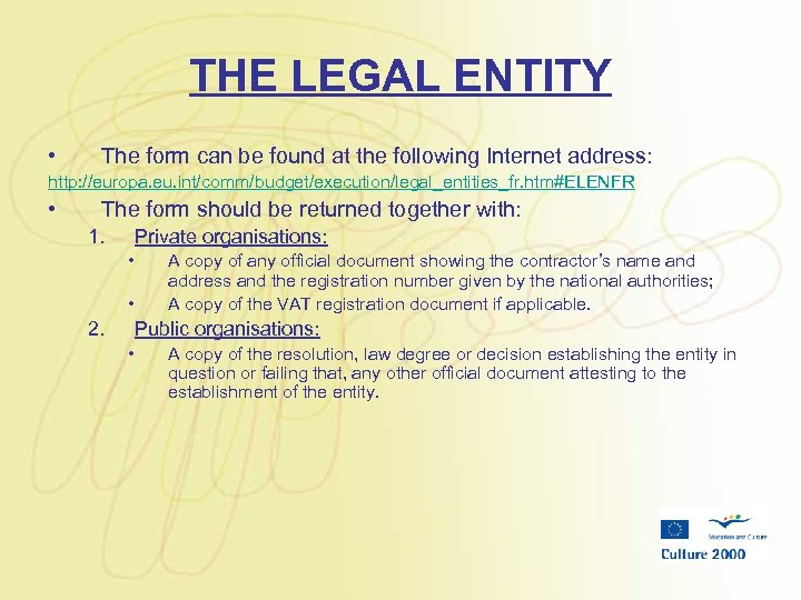 THE LEGAL ENTITY • The form can be found at the following Internet address:
