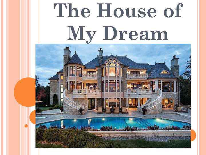 The House of My Dream 