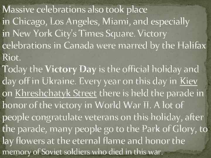 Massive celebrations also took place in Chicago, Los Angeles, Miami, and especially in New