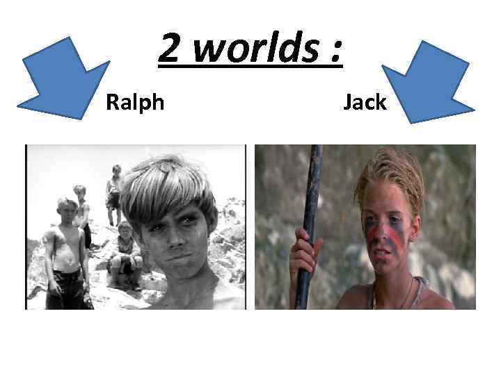 2 worlds : Ralph Jack 