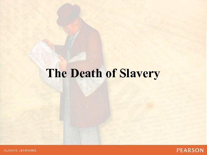 The Death of Slavery 