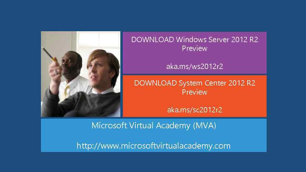 DOWNLOAD Windows Server 2012 R 2 Preview aka. ms/ws 2012 r 2 DOWNLOAD System