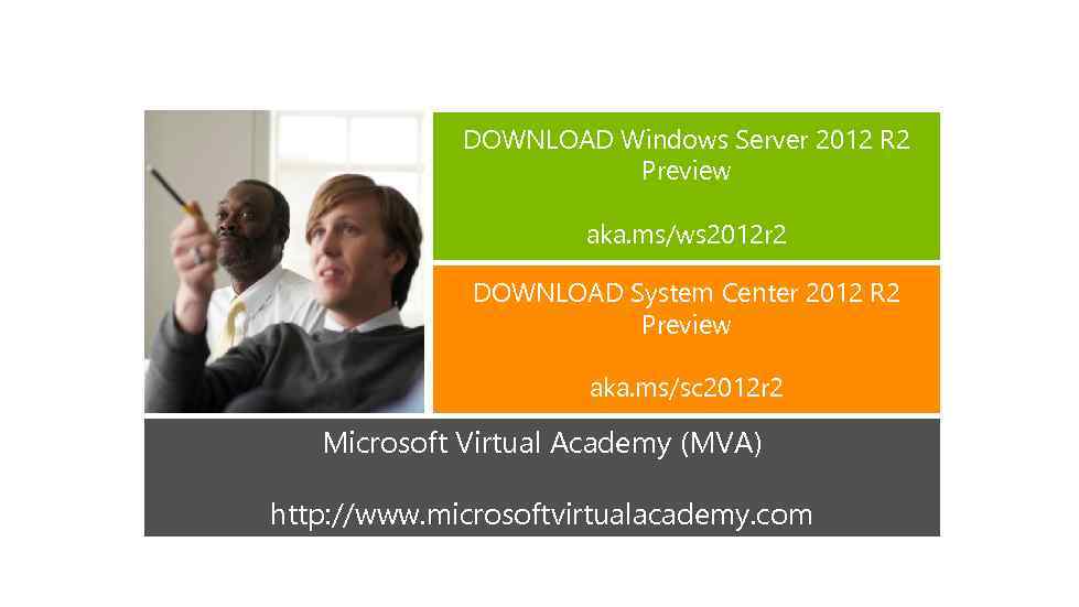DOWNLOAD Windows Server 2012 R 2 Preview aka. ms/ws 2012 r 2 DOWNLOAD System